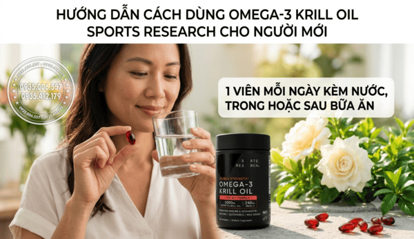 Cách dùng Omega 3 Krill Oil Sports Research cho người mới